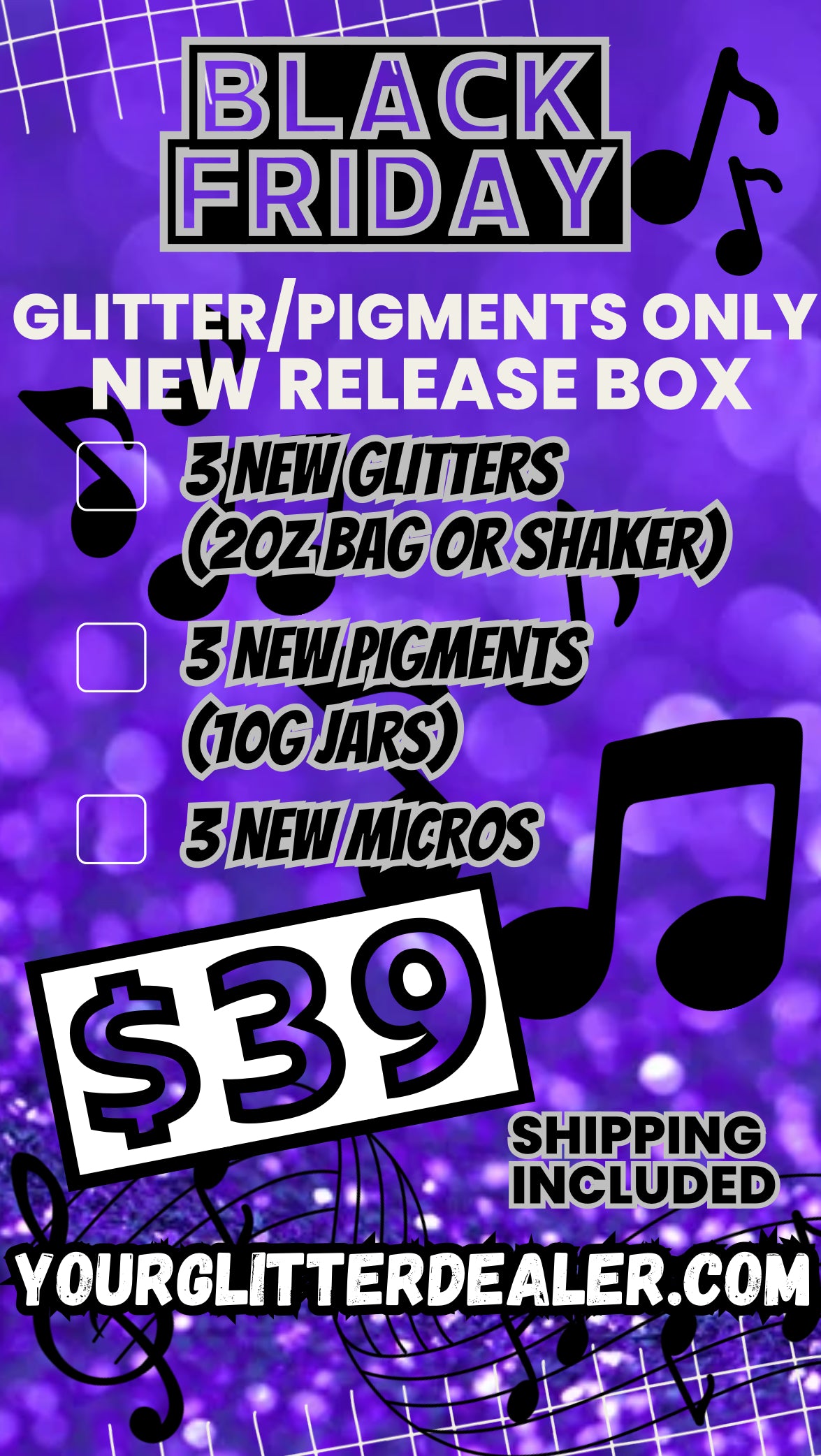 BLACK FRIDAY NEW RELEASE GLITTER/PIGMENT ONLY BOX